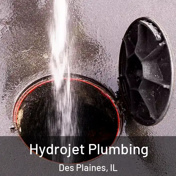  Hydrojet Plumbing Des Plaines, IL
