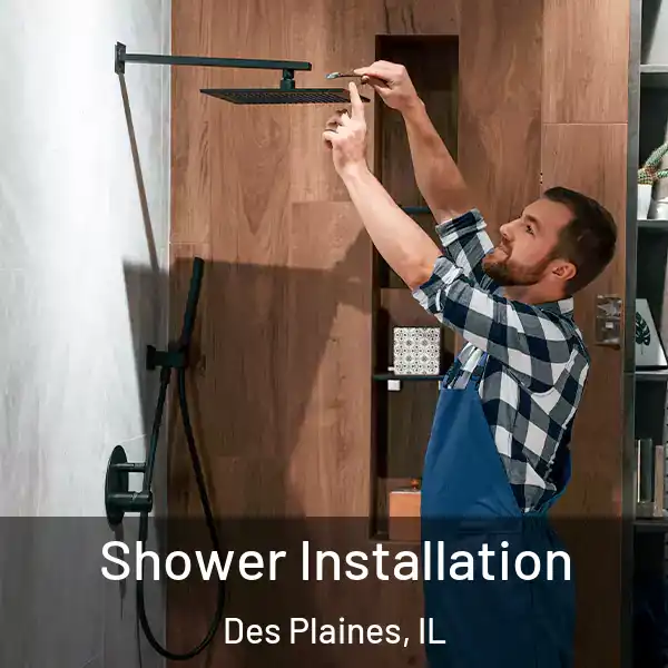  Shower Installation Des Plaines, IL